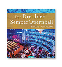 Der Dresdner SemperObernball: Die schönste Nacht des Jahres