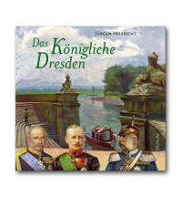 Das Königliche Dresden