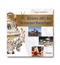 Kleines ABC des Meissener Porzellans®